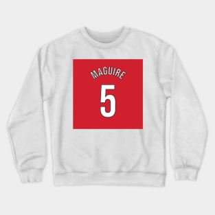 Maguire 5 Home Kit - 22/23 Season Crewneck Sweatshirt